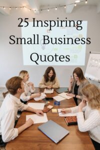 25 inspiring small business quotes