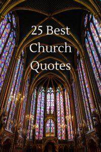 25 Best Church Quotes And Sayings