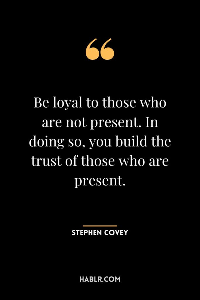 11 Wise Loyalty Quotes (WISDOM)