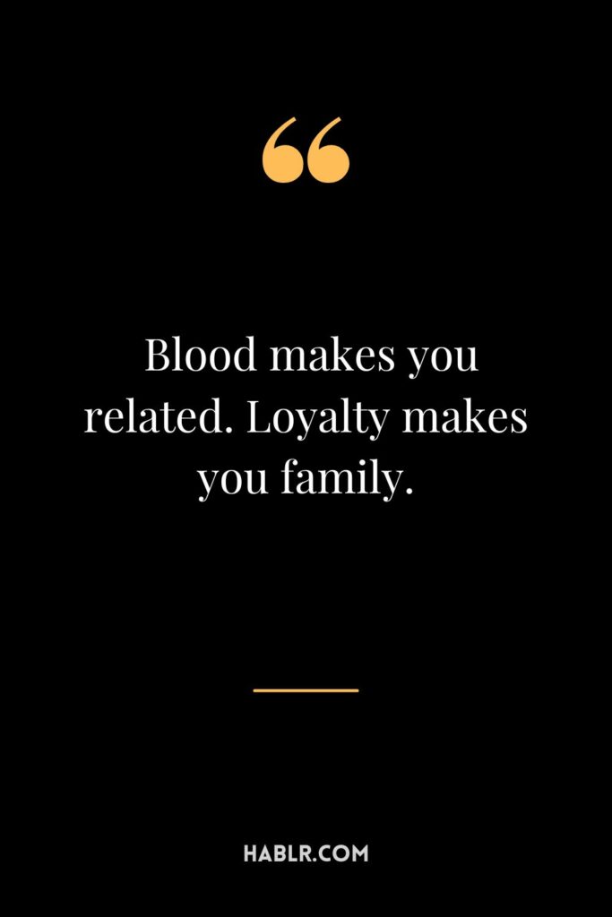 4 Family Loyalty Quotes