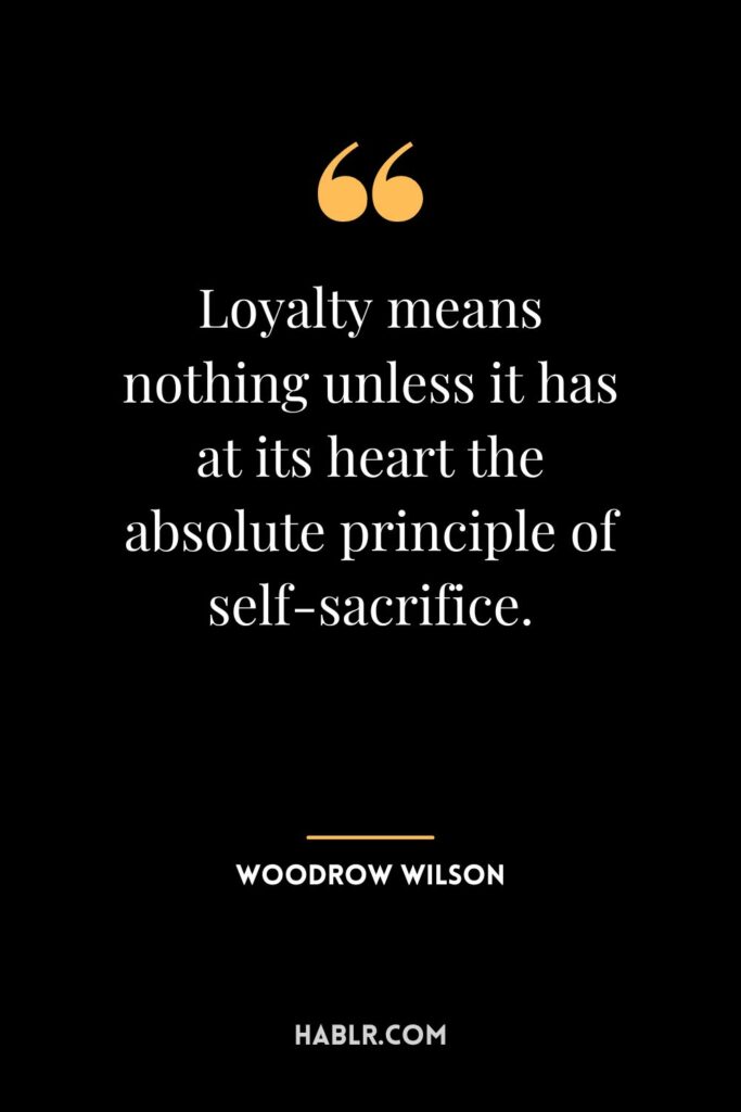 Top 12 Most Famous Loyalty Quotes