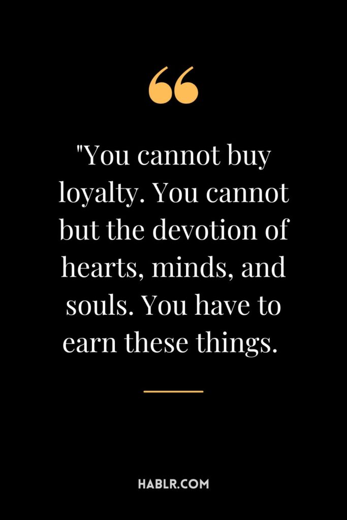 Business And Success Loyalty Quotes